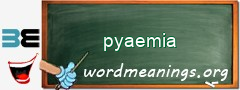 WordMeaning blackboard for pyaemia